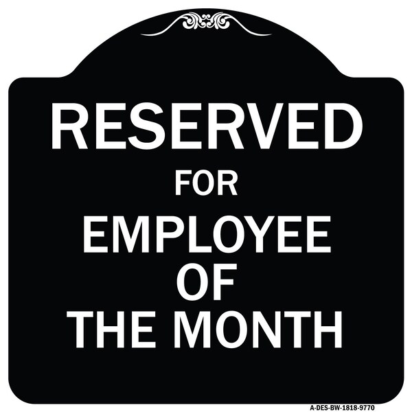 Designer Series-Reserved For Employee Of The Month Black & White, 18" x 18", BW-1818-9770